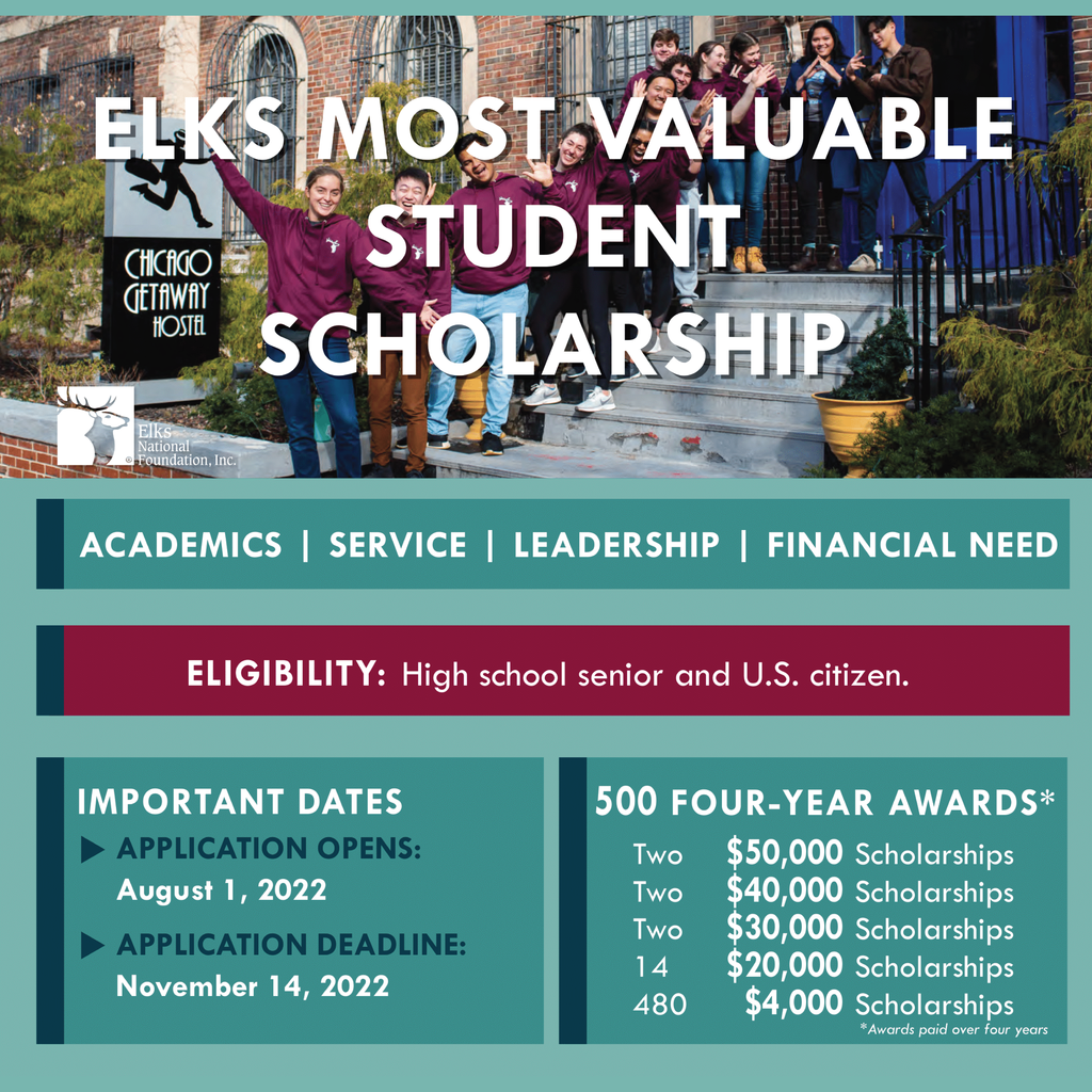 Elks Most Valuable Student Scholarship visit https://www.elks.org/scholars/scholarships/mvs.cfm